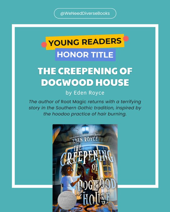 Eden Royce (@edenroyce) on Twitter photo 📚📖THE CREEPENING OF DOGWOOD HOUSE is a 2025 Walter Award Honoree! 📚📖
The Walter Dean Myers Awards for Outstanding Children’s Literature celebrates diverse books by diverse creators and is presented by <a href="/diversebooks/">We Need Diverse Books</a>. 📚📖THE CREEPENING OF DOGWOOD HOUSE is a 2025 Walter Award Honoree! 📚📖
The Walter Dean Myers Awards for Outstanding Children’s Literature celebrates diverse books by diverse creators and is presented by <a href="/diversebooks/">We Need Diverse Books</a>.