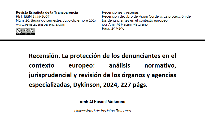 RETransparencia's tweet photo. 📚🪶 En #RET20 publicamos la reseña de la obra «La protección de los denunciantes en el contexto europeo: análisis normativo, jurisprudencial y de revisión de los órganos y agencias especializadas», cuyo autor es @ViguriJorge (@UJIuniversitat).
🔗https://t.co/2kDNwayHwC https://t.co/fpzW8il4Ql