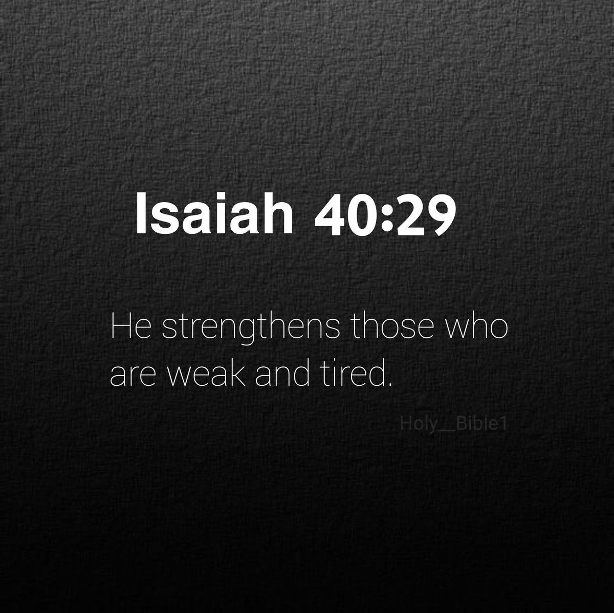 Holy__Bible1's tweet image. Isaiah 40:29