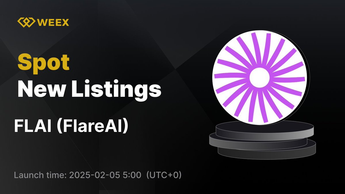 New Listing Alert on #WEEX🔔

We're excited to announce the upcoming spot listing of $FLAI (FlareAI) <a href="/flareai_io/">Flare AI</a> on WEEX!

🔹Listing Time: 2025-02-05 5:00 AM UTC+0

📱Register on WEEX:weex.com/register?vipCo…
📖Details: weexsupport.zendesk.com/hc/en-us/artic…

#FLAI #WEEX $WXT