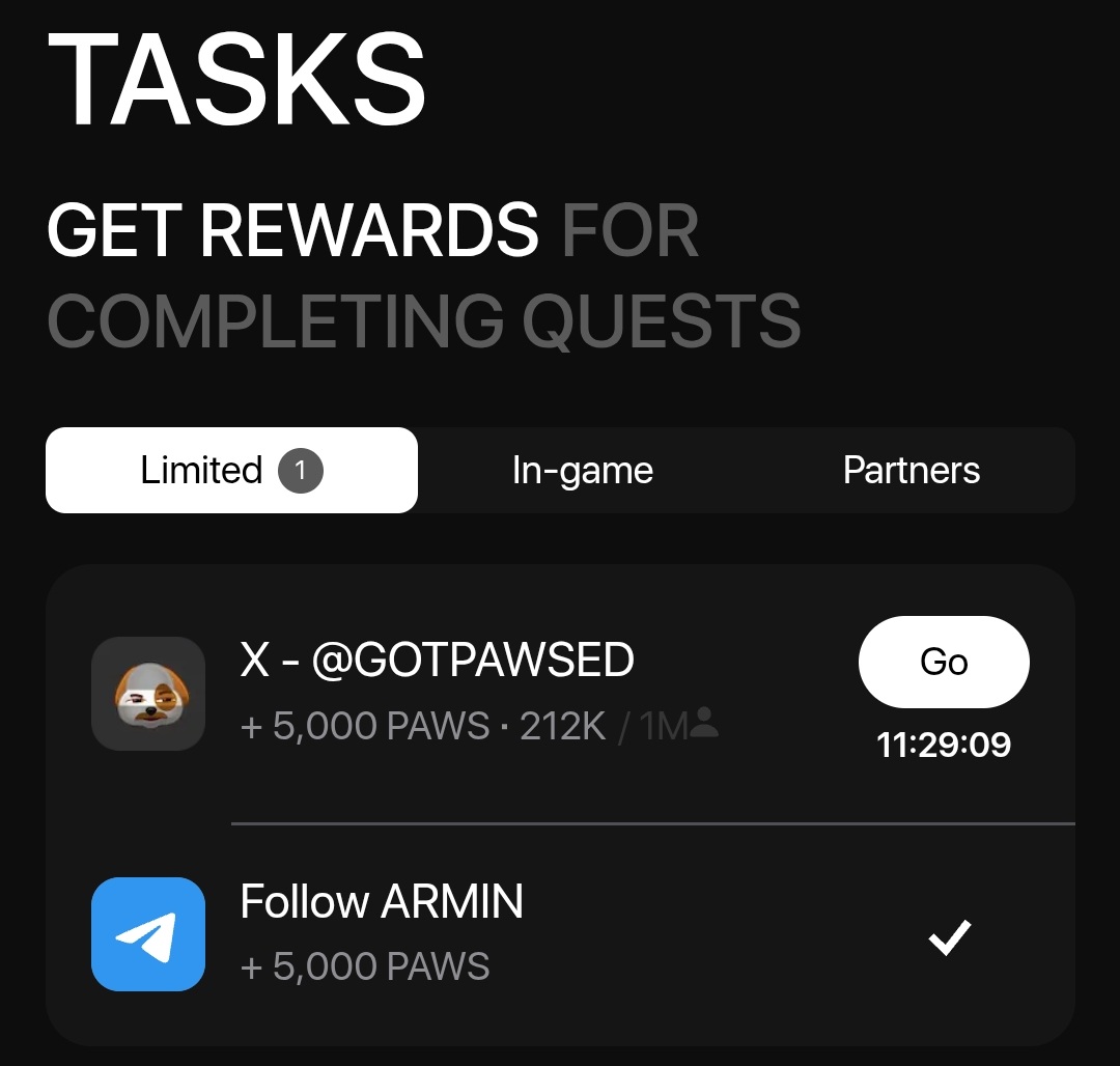 New #PAWS Task  (🗓️5 February)

11 hours left..  tik tok.. tik tok..

Just follow <a href="/GOTPAWSED_X/">PAWS Labs X</a>  , you can follow us <a href="/P2E_Airdrops/">P2E Crypto Airdrops</a>  for more updateds and claim 5 000 PAWS!

Apparently there will be more $PAWS available today, so let's wait and follow.

GOT PAWSED and PAWS HIGHER