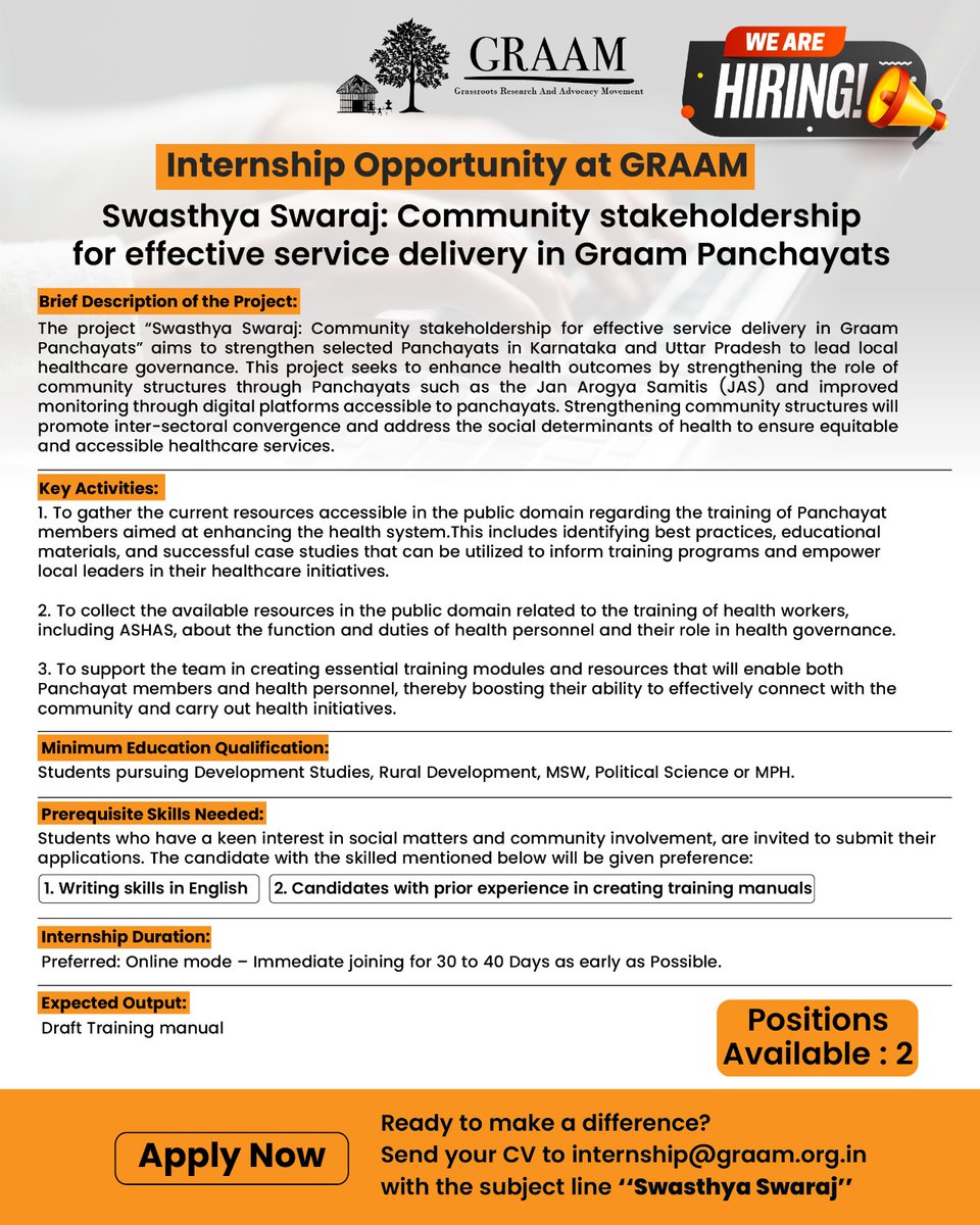 GRAAM is offering an internship under the Swasthya Swaraj project, which aims to strengthen Panchayat-led governance in Karnataka and Uttar Pradesh. 
Send your CV to internship@graam.org.in with the Subject 'Swasthya Swaraj'.

#Internship@GRAAM #JourneyWithGRAAM #GRAAMIndia