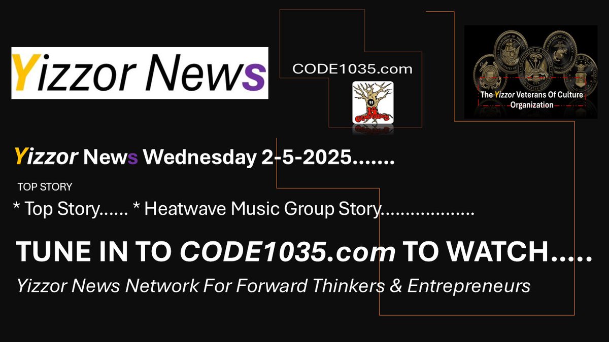VictimStoppers's tweet photo. Yizzor News Wednesday  2-5-2025 The "ONLY" News 
Network For Forward Thinkers & Entrepreneurs .......

Tune In To https://t.co/TXl86QWfKi To Watch Yizzor News Live.......

Today Live News Stories: 

* Top Story...... * Heatwave Music Group Story........

* Digital Guard Tour eps#5 Houston Tx .........

* The Business Of The Nation Of Islam Movie....... 

* The Attack On The USS Liberty By Candice Owns....

* How Gen Z Is Redefining Corporate Marketing....... 

Tune In To https://t.co/TXl86QWfKi To Watch Yizzor News Live Plus 22 Other Yizzor Channels.......