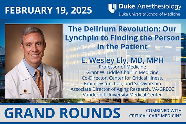 📣Join us tomorrow afternoon for a Duke #Anesthesiology Grand Rounds #DukeAnesGR #AnesGR, featuring Vanderbilt's Dr. E. Wesley Ely: anesthesiology.duke.edu/events/grand-r….