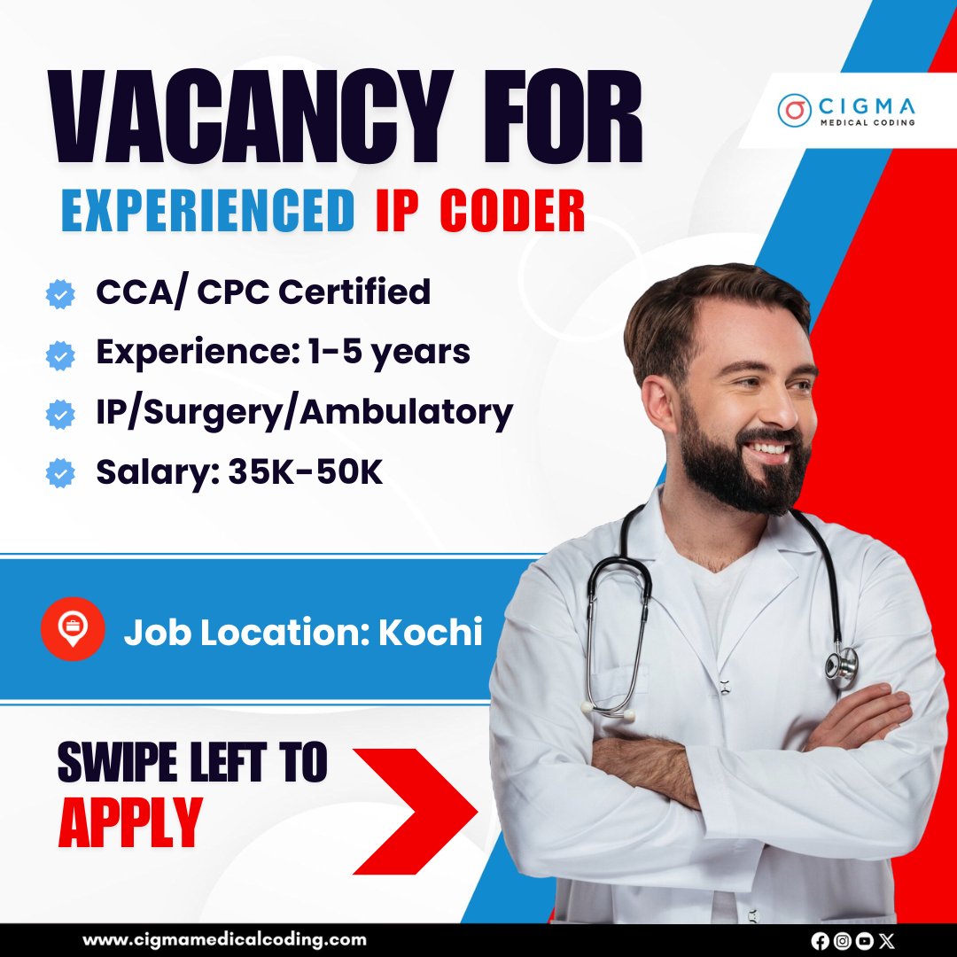cigmahealthcare's tweet image. We are hiring Experienced Inpatient Medical Coders for an onsite role in Kochi.
Apply now: cigmamedicalcoding.com/job-vacancies/…
#MedicalCodingJobs #InpatientCoding #CPC #CCA #KochiJobs #HealthcareCareers #ImmediateJoining #MedicalCoderHiring #IPCoder #MedicalCodingVacancy