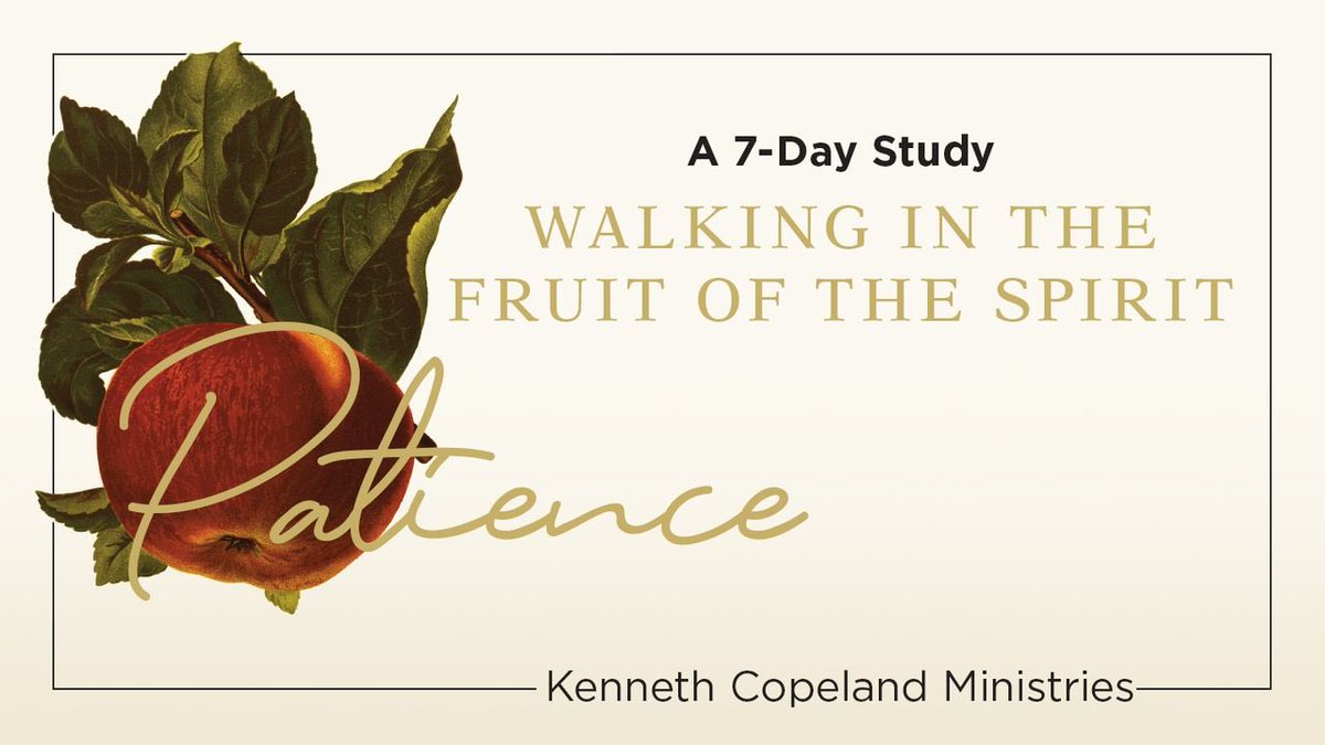 shaindodajon's tweet photo. Walking in Patience: The Fruit of the Spirit 7-Day Bible-Reading Plan by Kenneth Copeland Ministries: Day 1 • Devotional  https://t.co/jmebhph6df https://t.co/g97WYHnwzO