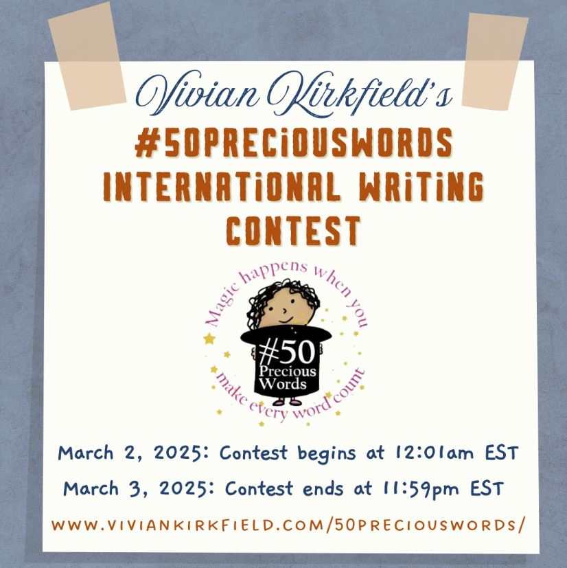 Nadia Ali (@nadiaawriter) on Twitter photo Can you write an appropriate story for kids 12yrs or under in 50 words or less?
Get Ready Vivian Kirkfield’s #50PreciousWords
2025 is coming March 2nd to 3rd.
For more details click here: rb.gy/k2mxum
<a href="/viviankirkfield/">Vivian Kirkfield</a> Can you write an appropriate story for kids 12yrs or under in 50 words or less?
Get Ready Vivian Kirkfield’s #50PreciousWords
2025 is coming March 2nd to 3rd.
For more details click here: rb.gy/k2mxum
<a href="/viviankirkfield/">Vivian Kirkfield</a>