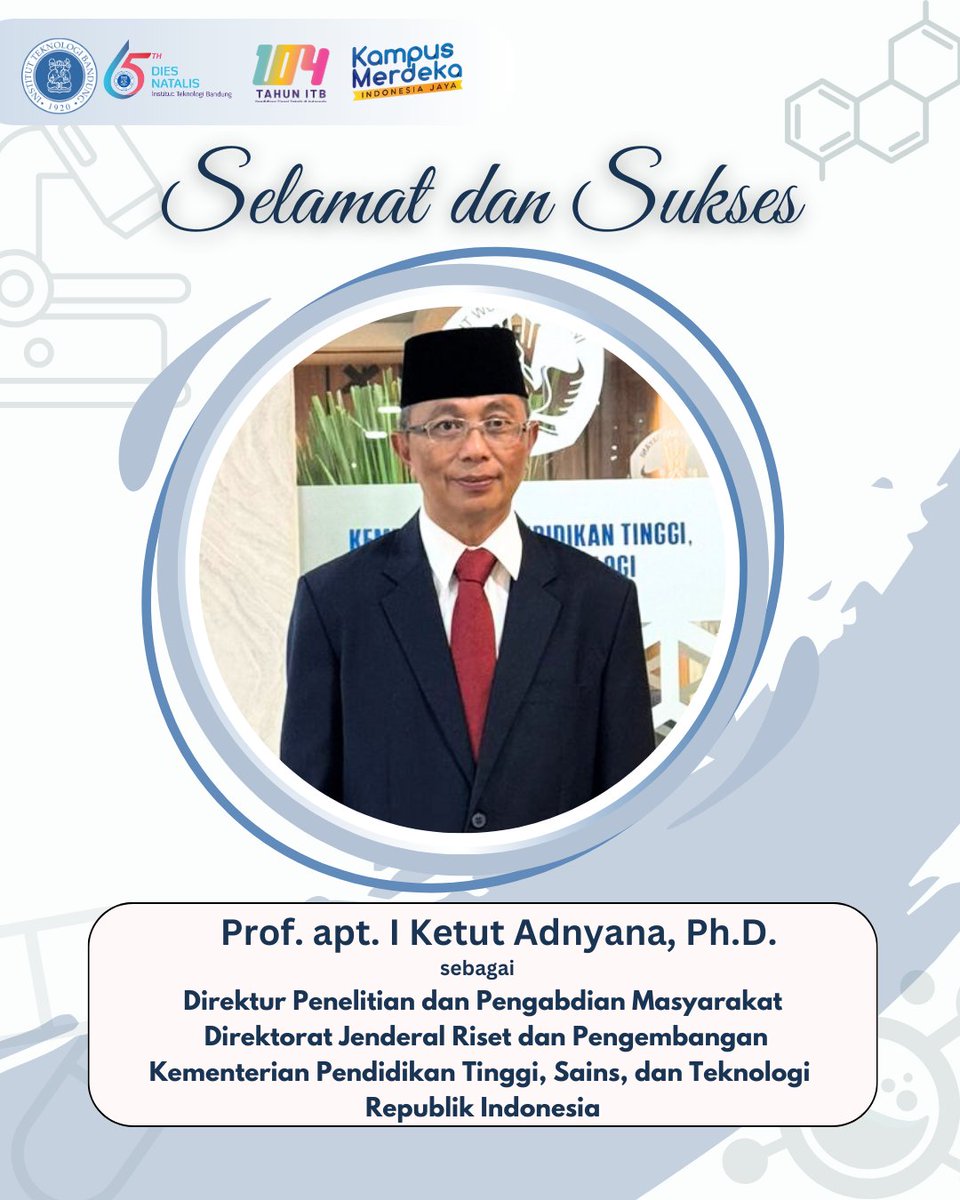 FarmasiItb's tweet photo. Segenap civitas akademika Sekolah Farmasi ITB mengucapkan Selamat &amp; Sukses kepada Prof. apt. I Ketut Adnyana, Ph.D. sebagai Direktur Penelitian dan Pengabdian Masyarakat, Dirjen Riset dan Pengembangan, Kementerian Pendidikan Tinggi, Sains, dan Teknologi Republik Indonesia. https://t.co/6X5JrLw81R