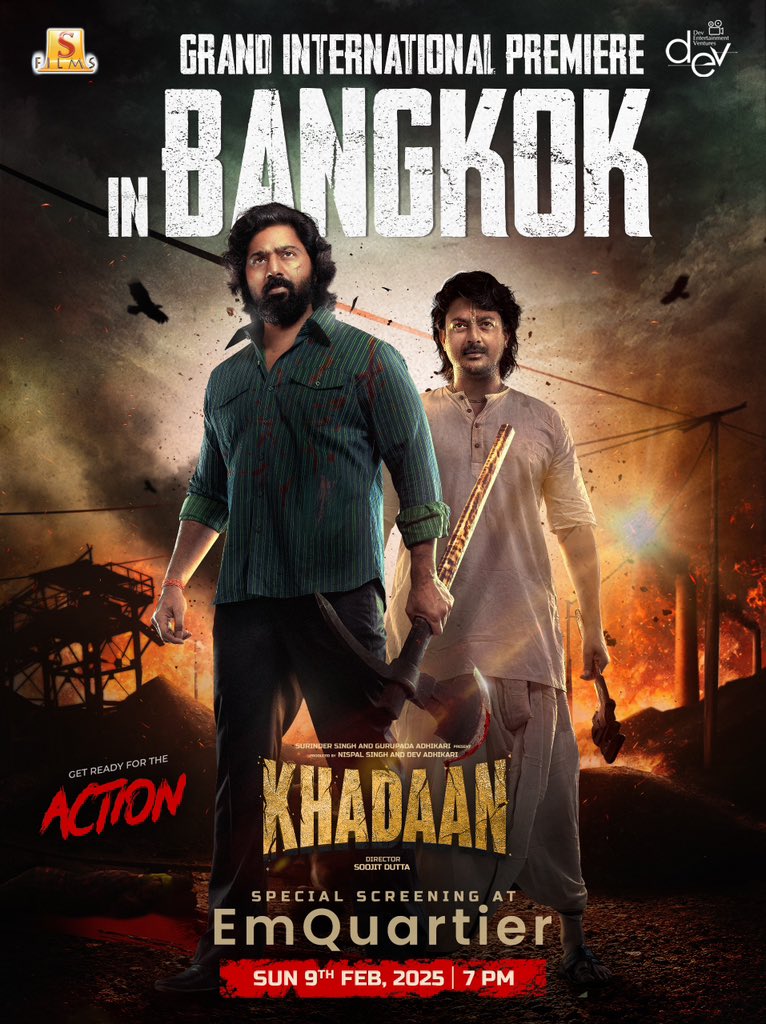 devpl_official's tweet image. KHADAAN-এবার Bangkok এ। 🔥🇹🇭

Team KHADAAN is coming to Bangkok(Thailand) for a special screening on 9th February at CineArt, EmQuaritier.
See you there for a action packed evening!

#Khadaan #Dev46 #KhadaanGoesInternational #KhadaanInternationalTour