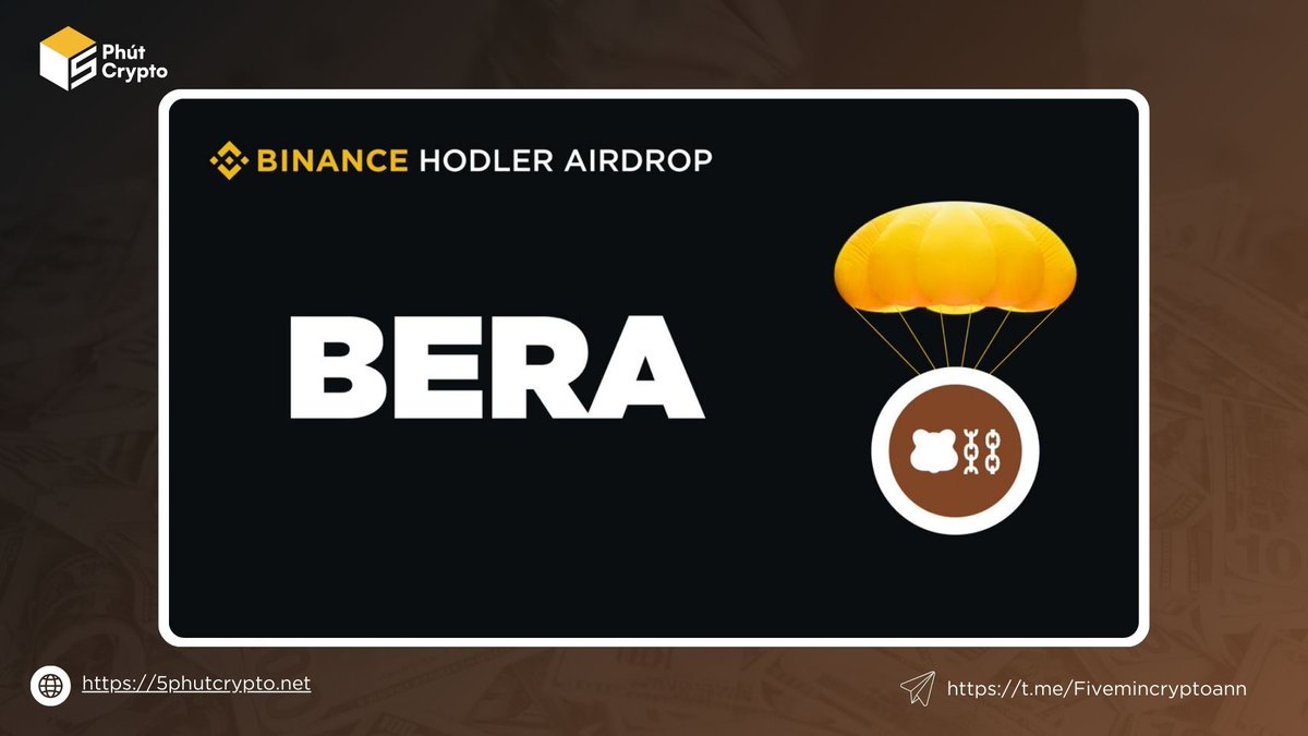 🔥 $BERA sẽ niêm yết Binance thông qua HODLer Airdrops #5PC #Berachain ⏰  Thời gian niêm yết: 20:00 06/02/2025 (giờ VN) 📌Thông tin về $BERA: - Tổng  cung: 500,000,000 BERA - Tổng