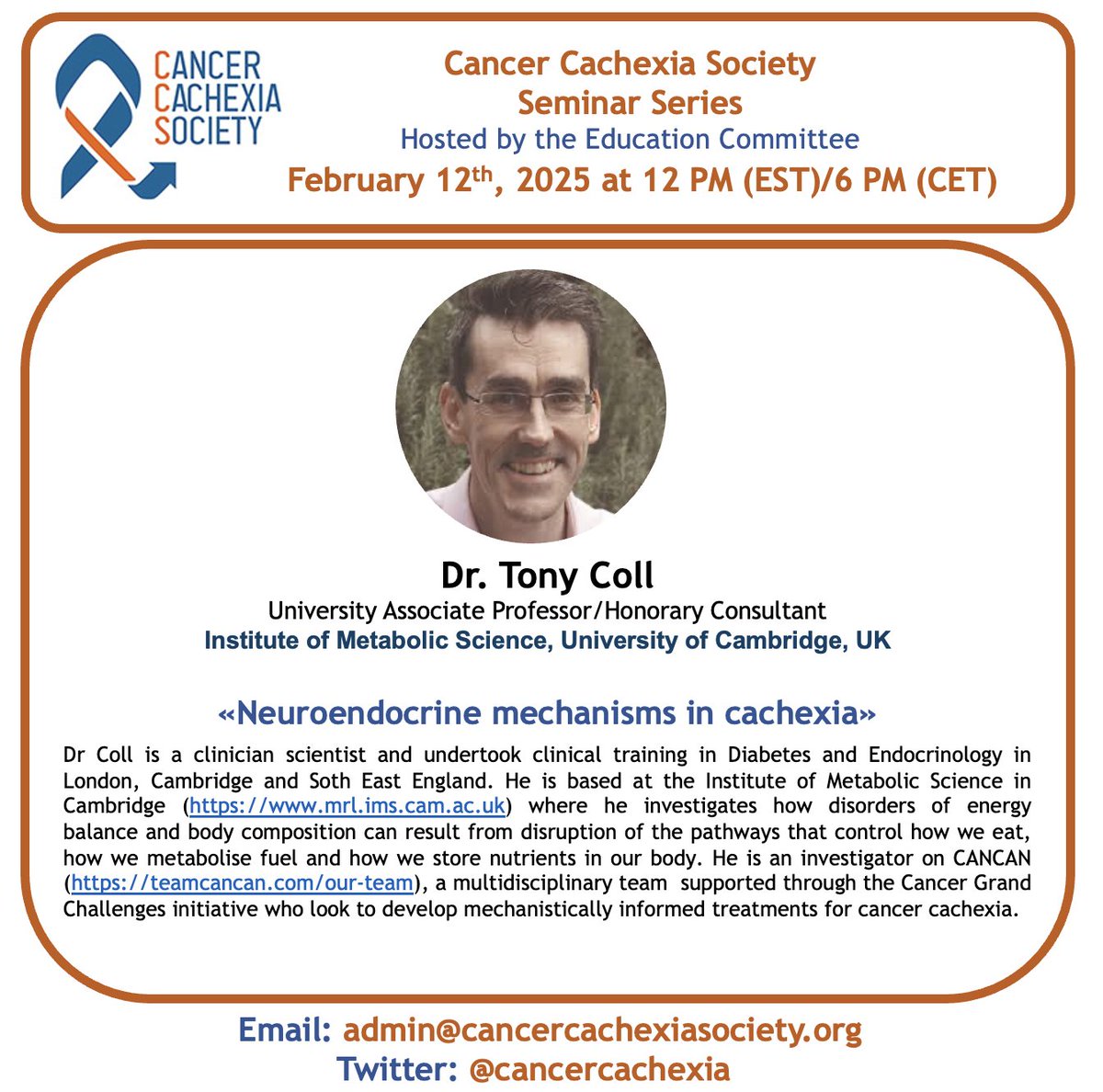 The Education Committee of the <a href="/CancerCachexia/">Cancer Cachexia Society</a> Society invites you to our seminar on February 12 at 12:00 pm EST with Anthony Coll of University of Cambridge, UK. 
Seminars are open to everyone, please share!
See cancercachexiasociety.org for link.