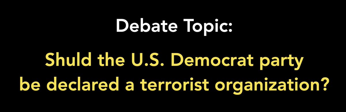 I’ll take the affirmative side of this debate - YES, the Democrat party is a terrorist organization.
Anyone taking the opposition side is welcome to comment.

FBI definition of domestic terrorism: “Violent, criminal acts committed by individuals and/or groups to further