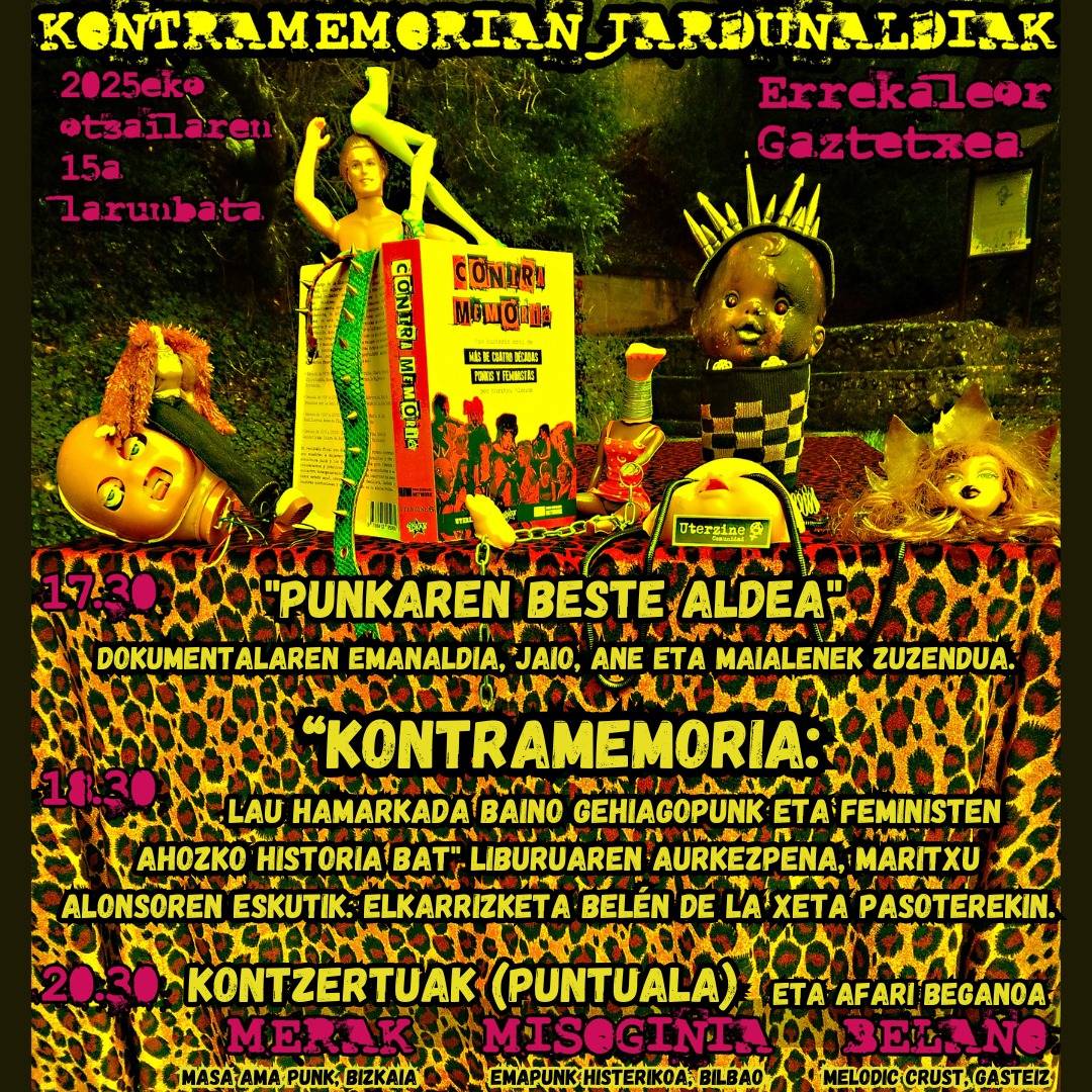 Errekaleor's tweet image. ⚡Otsailaren 15ean  Kontramemoria Jardunaldiak Errekaleorren!⚡
📽️ 17:30: &quot;Punkaren Beste Aldea&quot; dokumentala
📖 18:30: &quot;Contramemoria: una historia oral de más de cuatro décadas punkis y feministas&quot; liburu aurkezpena
🎤 20:00: kontzertuak:  Merak, Misoginia eta Belaño! 
🖤❤️‍🔥🖤