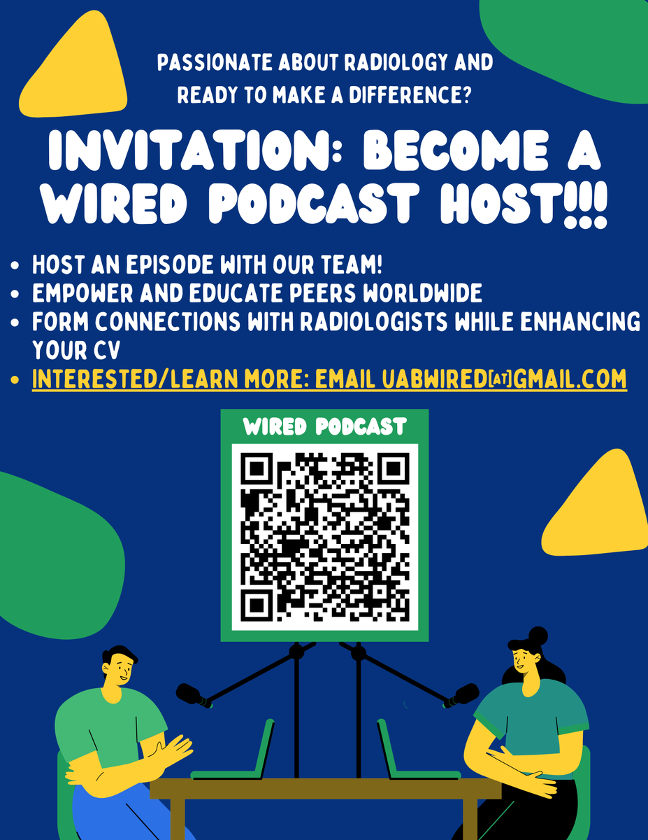 We are inviting medical students from other institutions to become a WIRED Podcast host! This is a great opportunity to delve deeper into your interest in radiology and contribute to WIRED's mission while boosting your CV. Please email us at UABwired@gmail.com if interested!