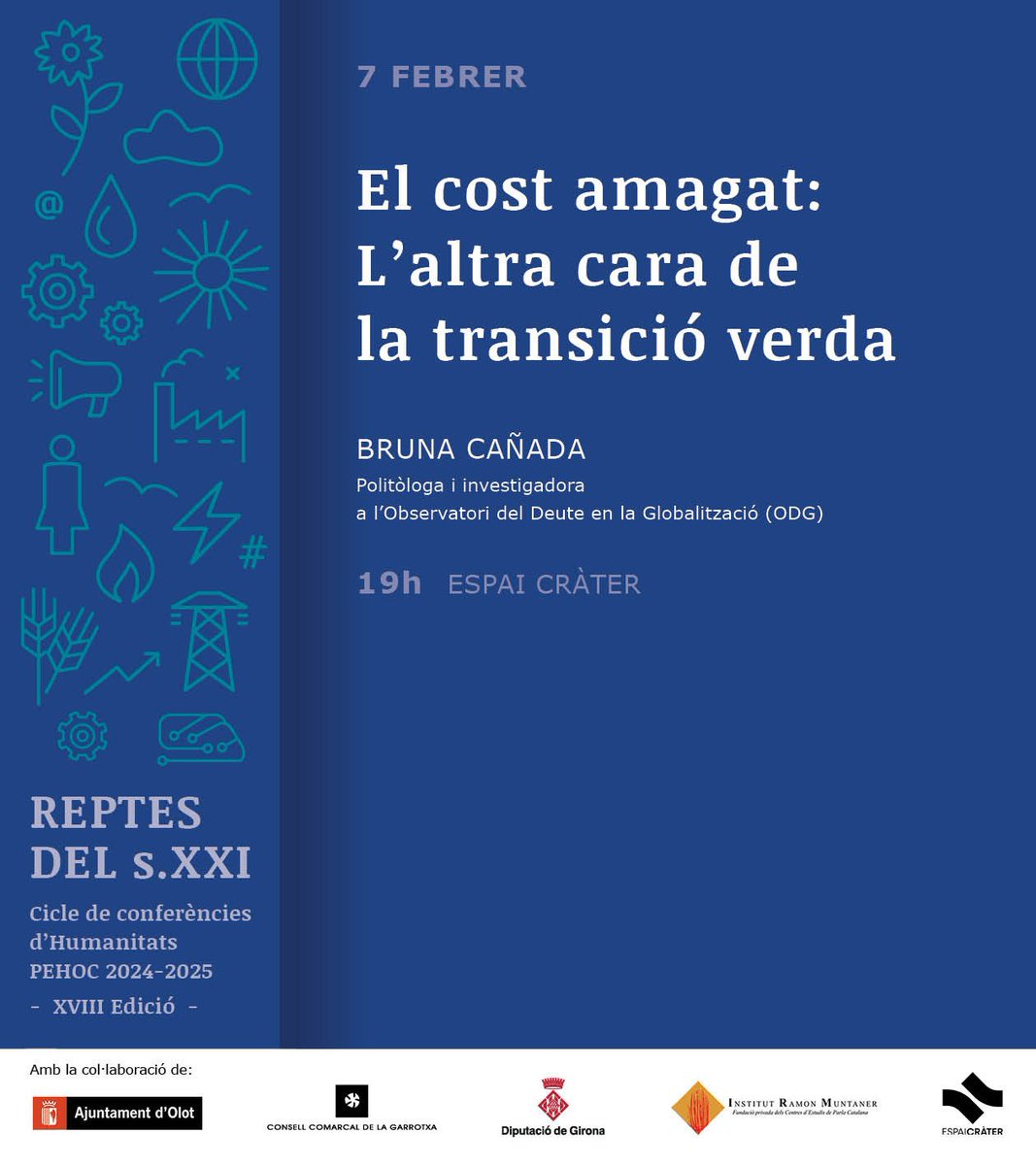 🥳 Divendres tornem a tenir una cita amb els Reptes del s. XXI.

📣 El cost amagat: l'altra cara de la transició verda.

💬 Bruna Cañada Roca, politòloga i investigadora a l'Observatori del Deute en la Globalització. 

📅 7/02
⏰ 19h
📍 Espai Cràter

Entrada lliure i gratuïta.