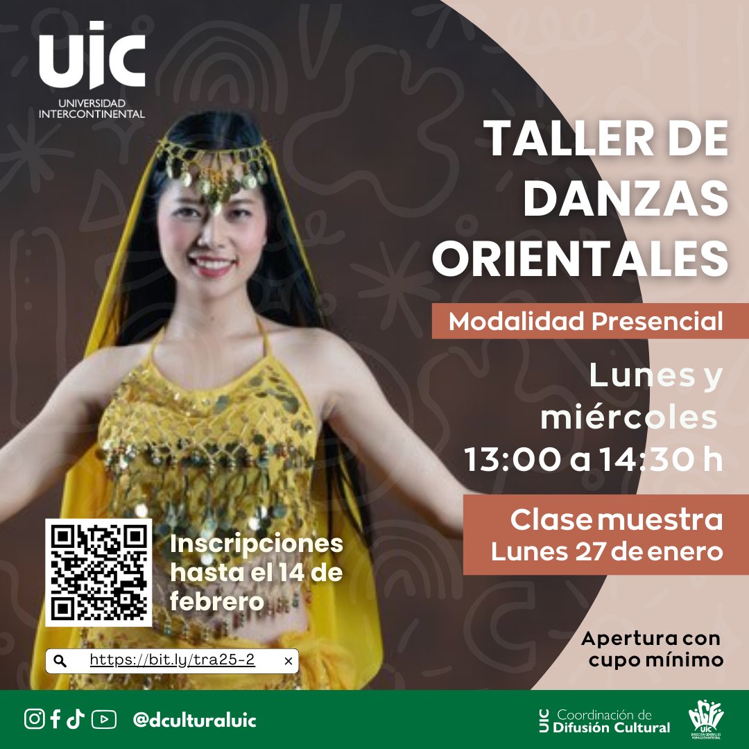 HOY CLASE MUESTRA DEL Taller de
𝐃𝐀𝐍𝐙𝐀𝐒 𝐎𝐑𝐈𝐄𝐍𝐓𝐀𝐋𝐄𝐒
Lunes y miércoles, 13:00 a 14:30h
Clase muestra, 27 de enero
Inscripciones hasta el 14 de febrero
Más detalles e inscripciones en
bit.ly/tra25-2
#TalleresRecreativosDeArte #CulturaUIC
#DanzasOrientalesUIC