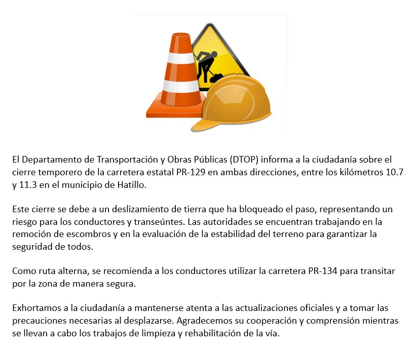 DTOP (@dtop) on Twitter photo DTOP anuncia cierre temporero de la carretera PR-129 en Hatillo por deslizamiento de tierra
<a href="/actprgov/">Autoridad de Carreteras y Transportación (ACT)</a> DTOP anuncia cierre temporero de la carretera PR-129 en Hatillo por deslizamiento de tierra
<a href="/actprgov/">Autoridad de Carreteras y Transportación (ACT)</a>