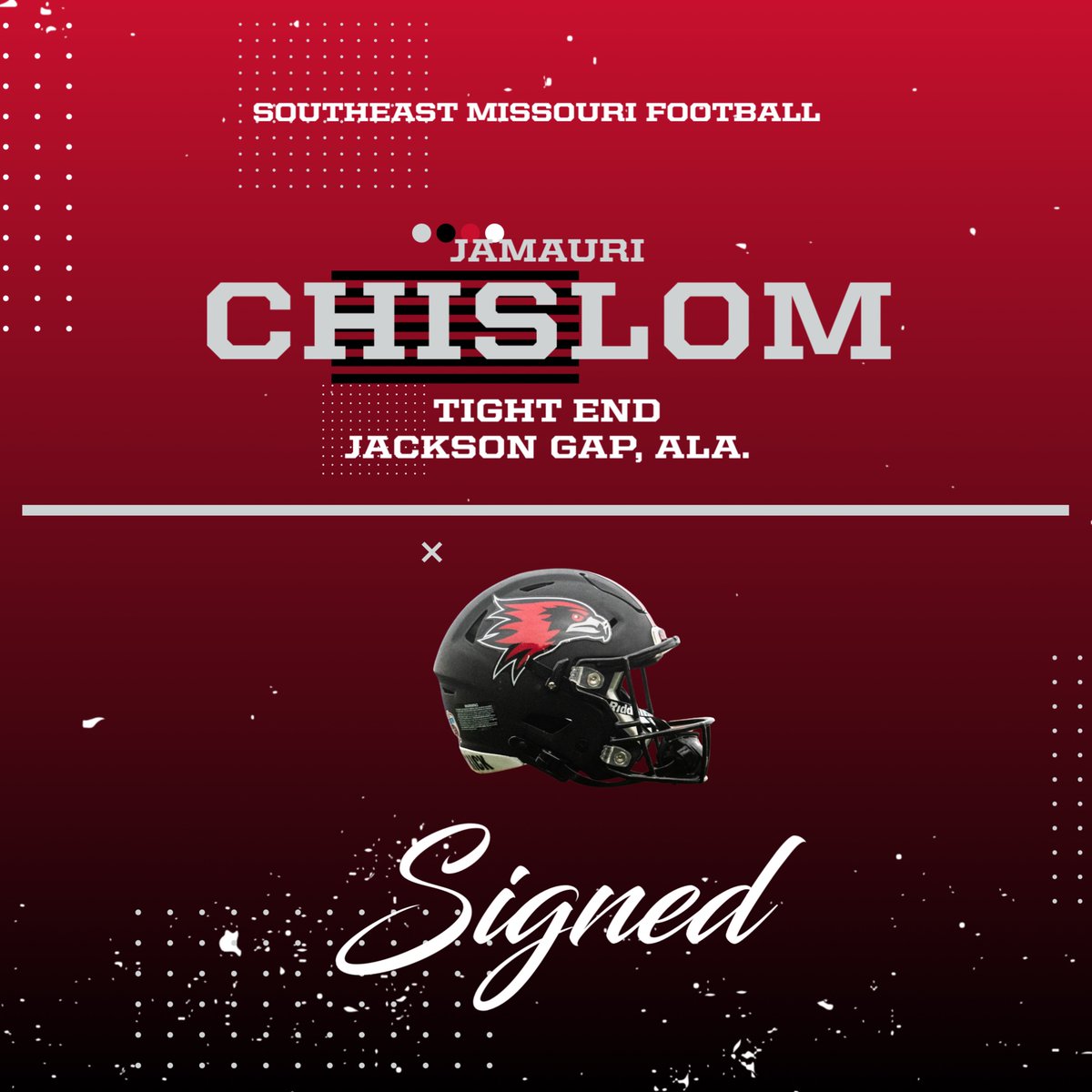 Welcome to SEMO tight end JAMAURI CHISLOM! #feelinrowdy
