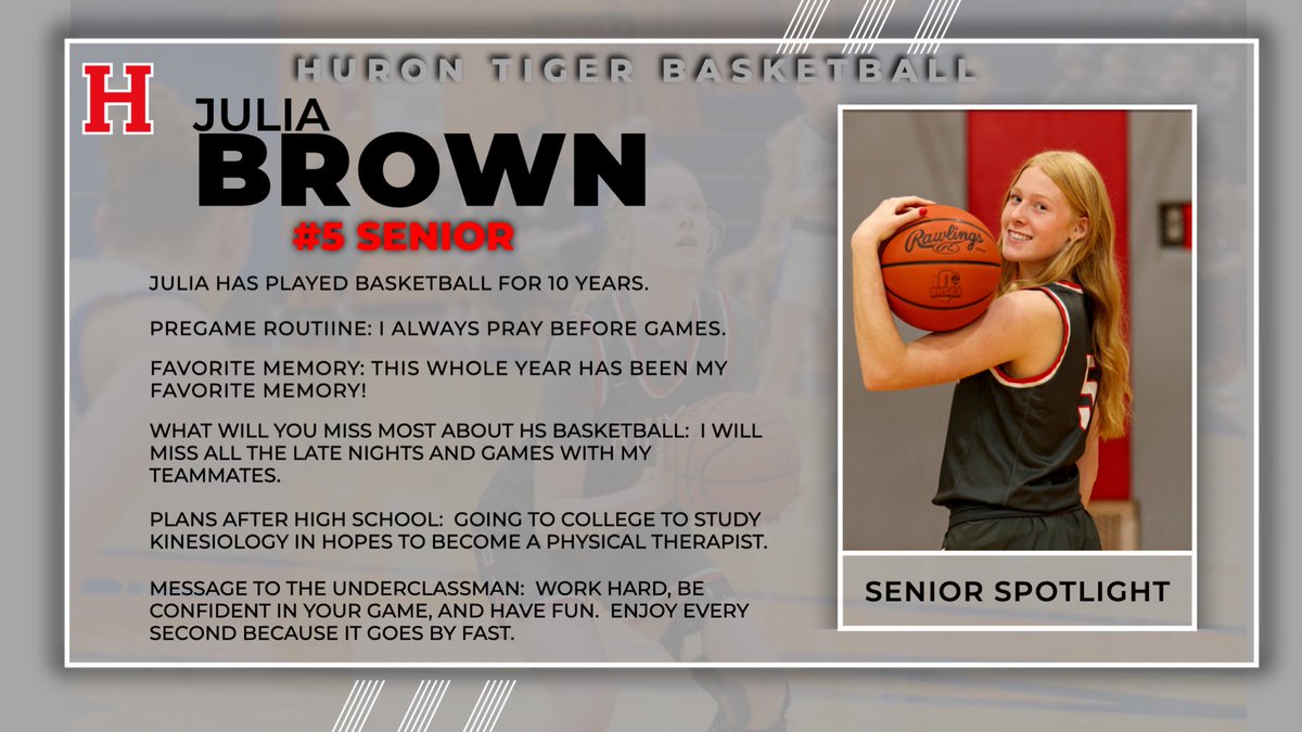 It’s officially senior week!  Today’s senior spotlight is Julia Brown.  Thank you Julia for everything you have done for the entire Huron girls basketball program!  You will be missed, and we wish you the best with your future endeavors!
