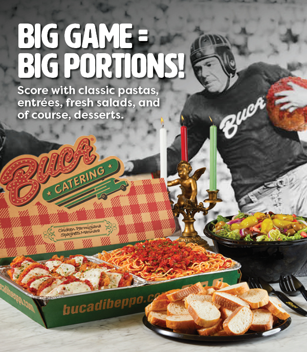 Are your Sunday Watch Party Plans ready? Need help tackling the meal?  Let Buca tackle the catering and save 20% off your order! Order at bucadibeppocatering.olo.com Use promo code: 84716-9845-7674 for 20% off