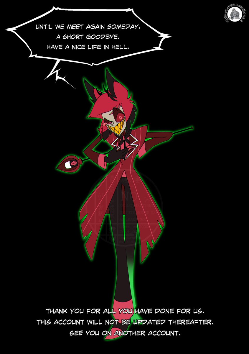 1年間ありがとうアラスター。
本日以降このアカウントは停止します。
今後ハズビン絵を描いてもこちらではなく雑多アカウントより投稿させて頂きます。
このアカウントのフォローの解除などはお任せ致します。

引越し先→@ketsu_za530000 
ジャンルが違うのでフォローはご自由にどうぞ。