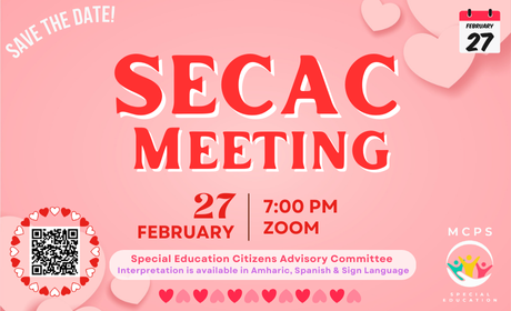 MCPSMDSpecialEd's tweet image. Save-the-date for our SECAC Meeting on Thursday, February 27 at 7PM
Special Education Citizens Advisory Committee (SECAC)
~~~~
Interpretation Services are made available in Amharic, Spanish & Sign Language
~~~~
Visit our SECAC website for more information:
montgomeryschoolsmd.org/.../special...…