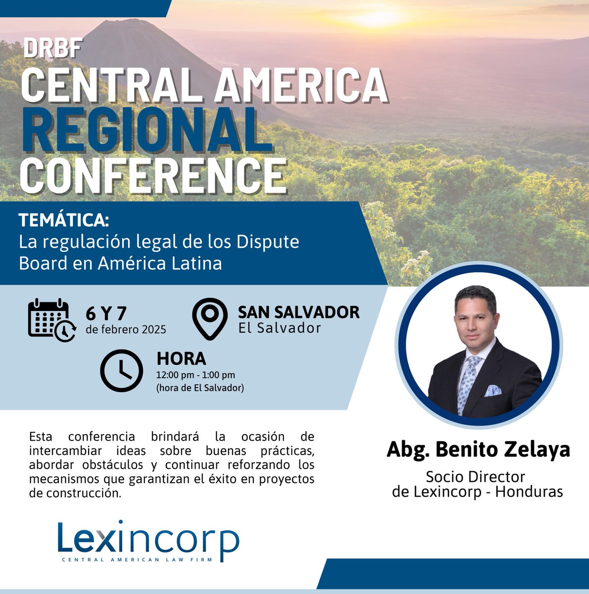Nos enorgullece anunciar la participación del Abg. Benito Zelaya, en la DRBF Central America Regional Conference, San Salvador

El tema central será la regulación de Dispute Boards en América Latina, clave para resolver disputas y asegurar el éxito en proyectos de construcción