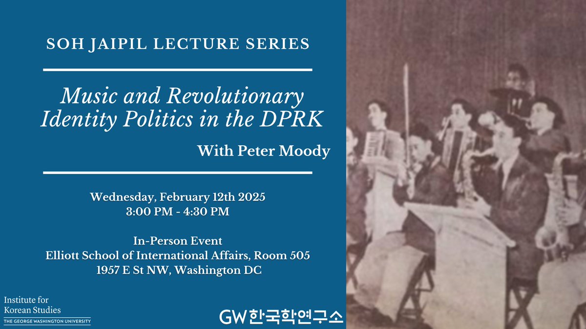 GWIKS invites you to our next Soh Jaipil Lecture Series event with Peter Moody, entitled "Music and Revolutionary Identity Politics in the DPRK.” 
RSVP for the event at eventbrite.com/e/soh-jaipil-l…