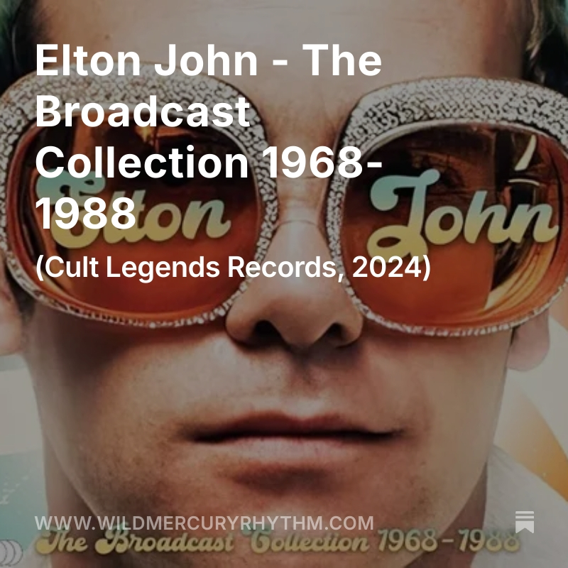 These one-off labels are collecting bootlegs and releasing them...Hooray!

Elton John - The Broadcast Collection 1968-1988 wildmercuryrhythm.com/p/elton-john-t…