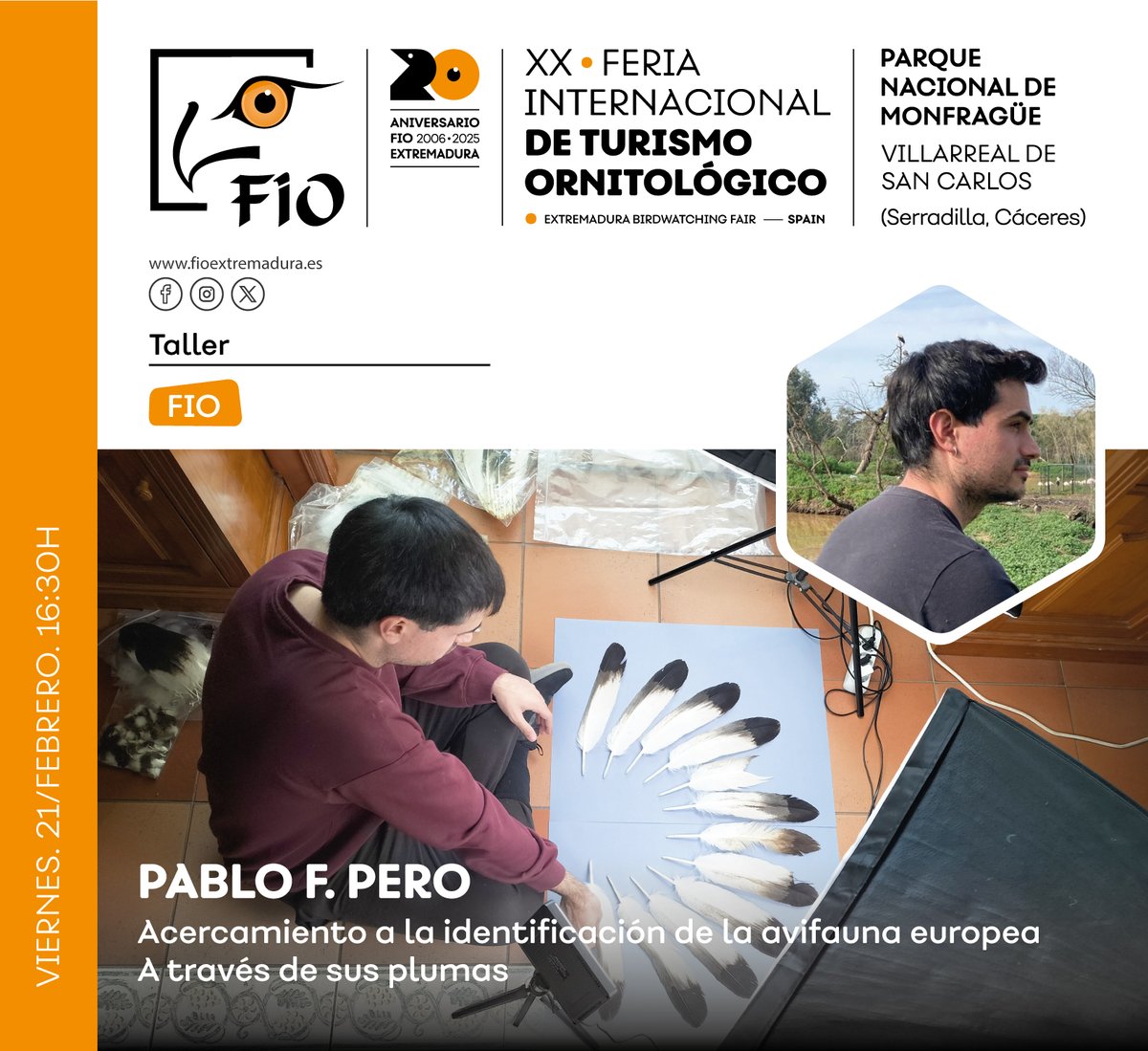 #FIO2025 Taller 'Acercamiento a la identificación de la avifauna europea a través de sus plumas', con Pablo F. Pero 

✅ Viernes, 21 de febrero | 16:30 

Próximamente se abrirán las inscripciones de todos los talleres en la web de FIO.

Más información:
fioextremadura.es/ponentes-ayn/t…