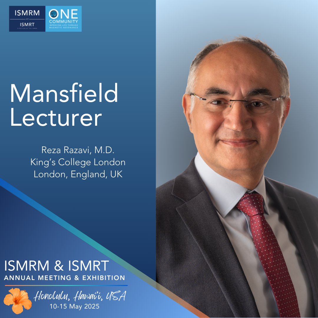 Reza Razavi, M.D. will present the Mansfield Lecture at the 2025 ISMRM &amp; ISMRT Annual Meeting &amp; Exhibition in Honolulu! READ MORE: ow.ly/813H50U9Abl

Register for the 2025 ISMRM &amp; ISMRT Annual Meeting &amp; Exhibition: ow.ly/EYsn50U9Abg

#ISMRM #ISMRT #MRI #MR #ISMRM2025