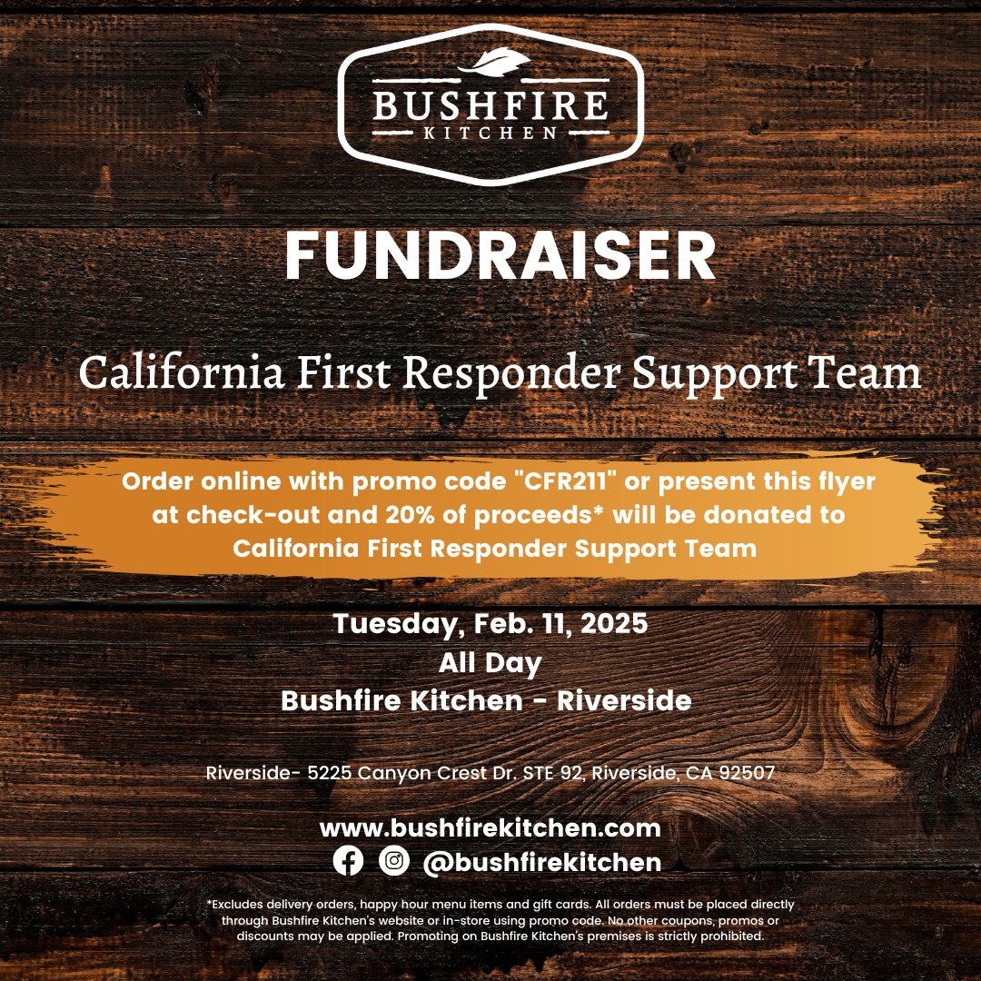 🚨TUESDAY ONLY!🚨

Eat at #BushfireKitchen - #Riverside on Feb 11 &amp; 20% of your order goes to California First Responders Support Team ( #CFRST )🔥

Dine in or order online (code CFR211)-just don't miss it!

#SupportFirstResponders #DineForACause #RiversideEvents #FirstResponders