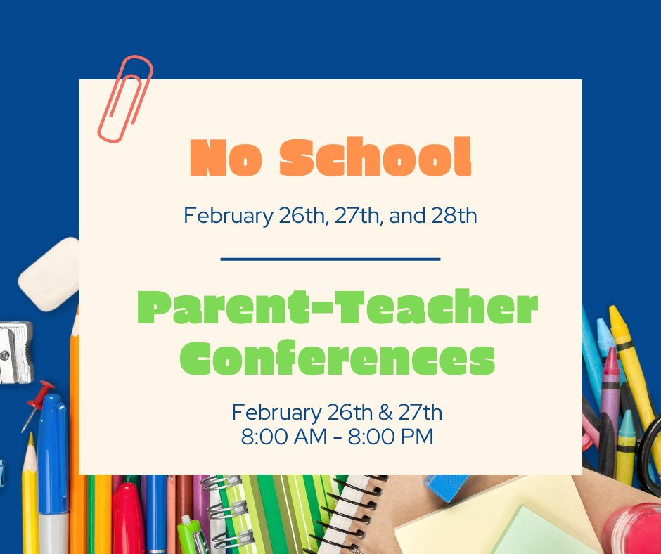 USD265_tech's tweet photo. Reminder!
No School on February 26th, 27th, and 28th, 2025.
Parent - Teacher Conferences will be held on February 26th &amp; 27th, 2025 from 8:00 AM - 8:00 PM. https://t.co/wx8hbY2exV