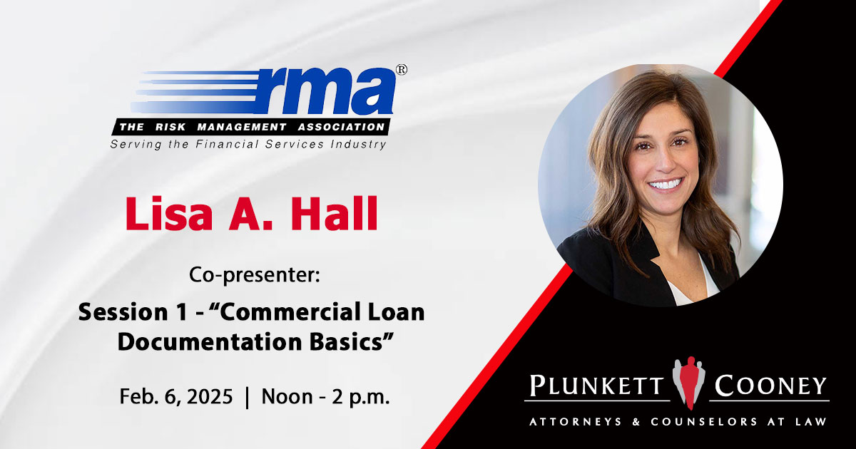 <a href="/PlunkettCooney/">Plunkett Cooney</a> #BankingLaw partner Lisa Hall will speak about #CommercialLoanDocumentation at tomorrow's #RiskManagement Association of West #Michigan Chapter seminar. Click here for info about this two-part seminar series. ow.ly/2OxF50UUkHv