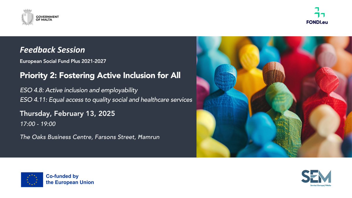 Fondi.eu (@fondi_eu) on Twitter photo The Ministry for EU Funds is hosting a feedback session for NGOs, VOs & Social Partners on ESF+: Fostering Active Inclusion for All
📅13/02/2025
⏰5pm-7pm
📍The Oaks Business Centre, Block B, Farsons Street, Ħamrun
👉bit.ly/4gs05qj
<a href="/servizziewropej/">Servizzi Ewropej f'Malta</a> | <a href="/PublicServiceMT/">Public Service of Malta</a> The Ministry for EU Funds is hosting a feedback session for NGOs, VOs & Social Partners on ESF+: Fostering Active Inclusion for All
📅13/02/2025
⏰5pm-7pm
📍The Oaks Business Centre, Block B, Farsons Street, Ħamrun
👉bit.ly/4gs05qj
<a href="/servizziewropej/">Servizzi Ewropej f'Malta</a> | <a href="/PublicServiceMT/">Public Service of Malta</a>