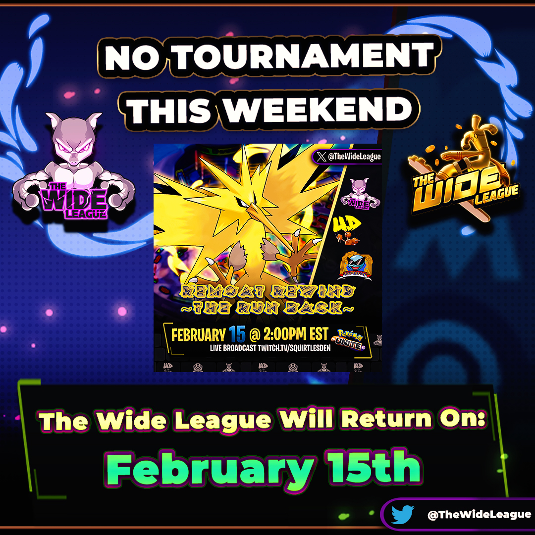 The Wide League (@thewideleague) on Twitter photo Wide League Update! 🤯
We will not host any tournaments this weekend as we prepare for the upcoming Remoat Rewind Pokémon Unite Tournament!!
- Details - 
📅 February 15
⏰ 2 PM EST
💰 $250 in Prizes
🗒️ Signups and Tournament Information Below! 👇 Wide League Update! 🤯
We will not host any tournaments this weekend as we prepare for the upcoming Remoat Rewind Pokémon Unite Tournament!!
- Details - 
📅 February 15
⏰ 2 PM EST
💰 $250 in Prizes
🗒️ Signups and Tournament Information Below! 👇