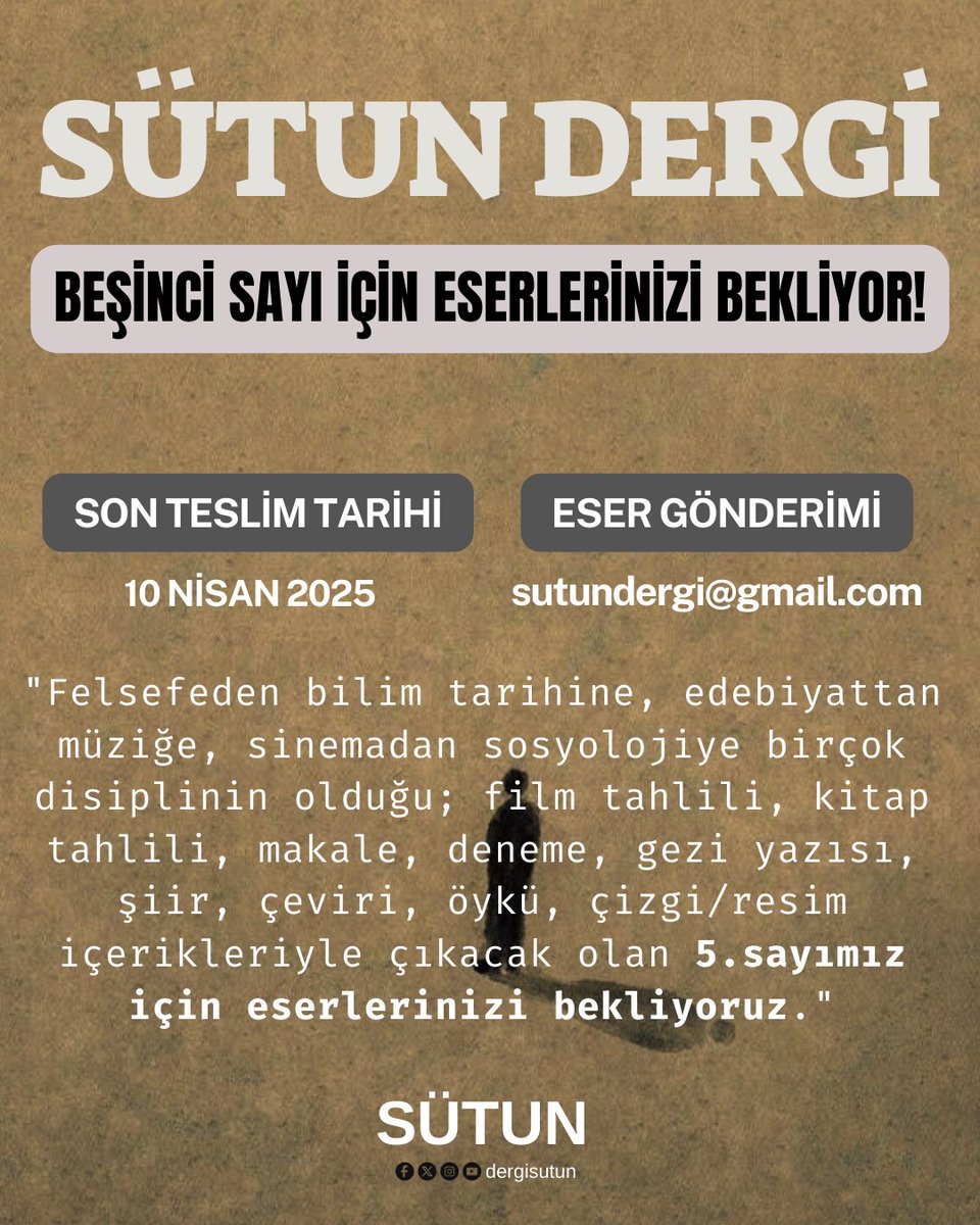 Sütun Dergi, beşinci sayı için eserlerinizi bekliyor... Eser gönderimi için son tarih 10 Nisan 2025!