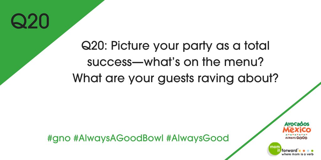 Q20: PICTURE YOUR PARTY AS A TOTAL SUCCESS—WHAT’S ON THE MENU? WHAT ARE YOUR GUESTS RAVING ABOUT? 🎉🍴 #gno #alwaysgood #alwaysagoodbowl PLS RT