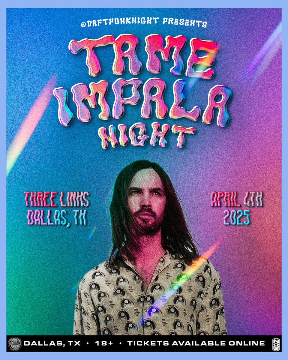 @Daftpunknight April 4th - TAME IMPALA NIGHT!