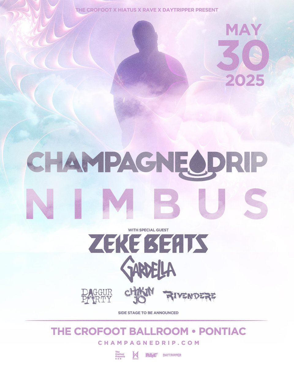 💥 NEW SHOW 👉 CHAMPAGNE DRIP 
w/ ZEKE BEATS / GARDELLA
DAGGUR PARTY / CHIKIN JO / RIVENDERE

🗓️ Fri 5/30, 2025 @ The Crofoot Ballroom
🎟️ On sale now @ thecrofoot.com

Presented by THE CROFOOT x HIATUS x RAVE x DAYTRIPPER