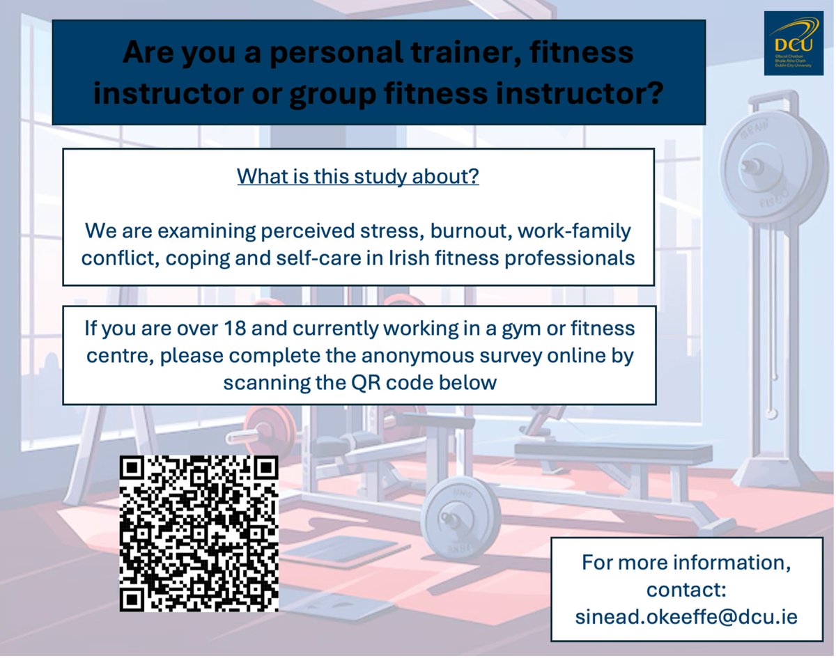 Sinéad O'Keeffe (@sineadokeeffe12) on Twitter photo *Irish fitness professionals*
We are recruiting fitness instructors and personal trainers - help us understand your levels of stress, burnout, work-family conflict, coping and self-care.
Complete this short survey - rb.gy/qgw056 - or scan the QR code
<a href="/dcu_shhp/">DCU School of Health and Human Performance</a> *Irish fitness professionals*
We are recruiting fitness instructors and personal trainers - help us understand your levels of stress, burnout, work-family conflict, coping and self-care.
Complete this short survey - rb.gy/qgw056 - or scan the QR code
<a href="/dcu_shhp/">DCU School of Health and Human Performance</a>