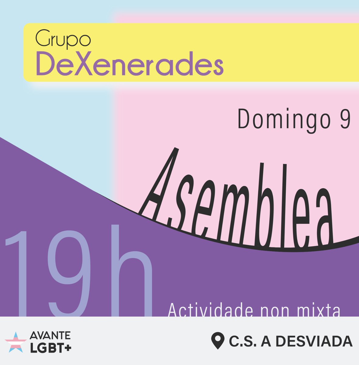 Nova xuntanza do grupo DeXenerades 🏳‍⚧ Este domingo 9 reunímonos para facer unha asemblea. Se queres achegarte a avaliar as actividades realizadas ata agora ou tes ideas que queres achegar, é o teu momento!