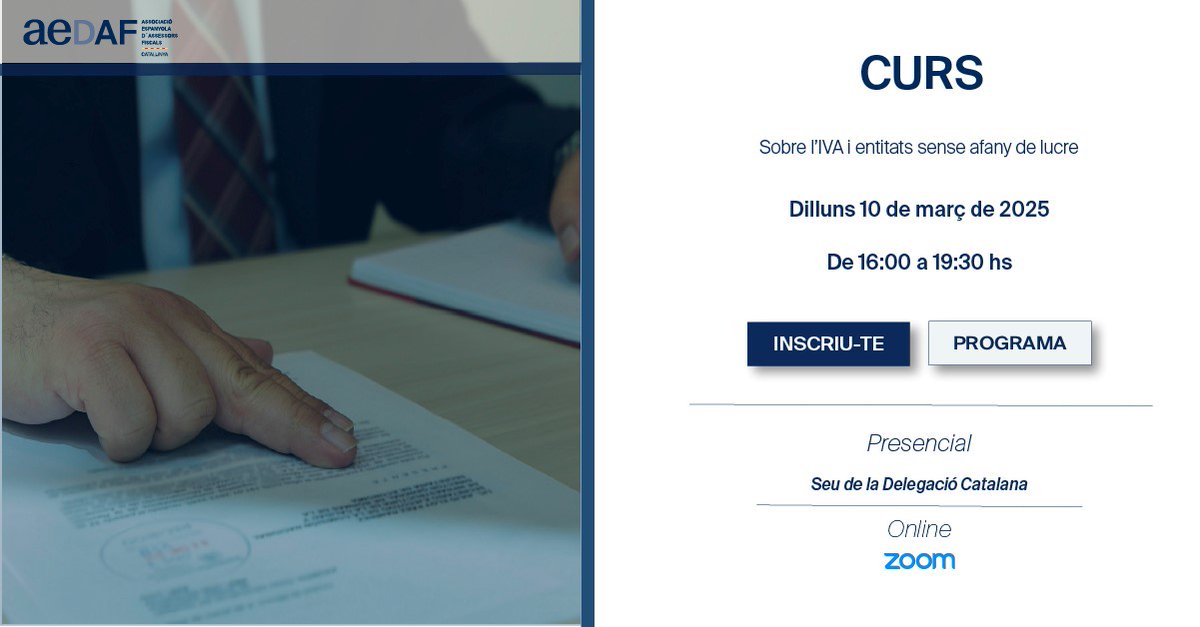 📢 Curs sobre l'IVA i entitats sense afany de lucre
📅 Data: Dilluns, 10 de març de 2025 | de 16:00h a 19:30h
📍 Format mixt: Presencial (Seu de la Delegació Catalana) i online.
❗️Inscripcions obertes fins el 6 de març.
🔗bit.ly/42JVE7o

#AEDAF #AEDAFCAT #IVA #ESFL