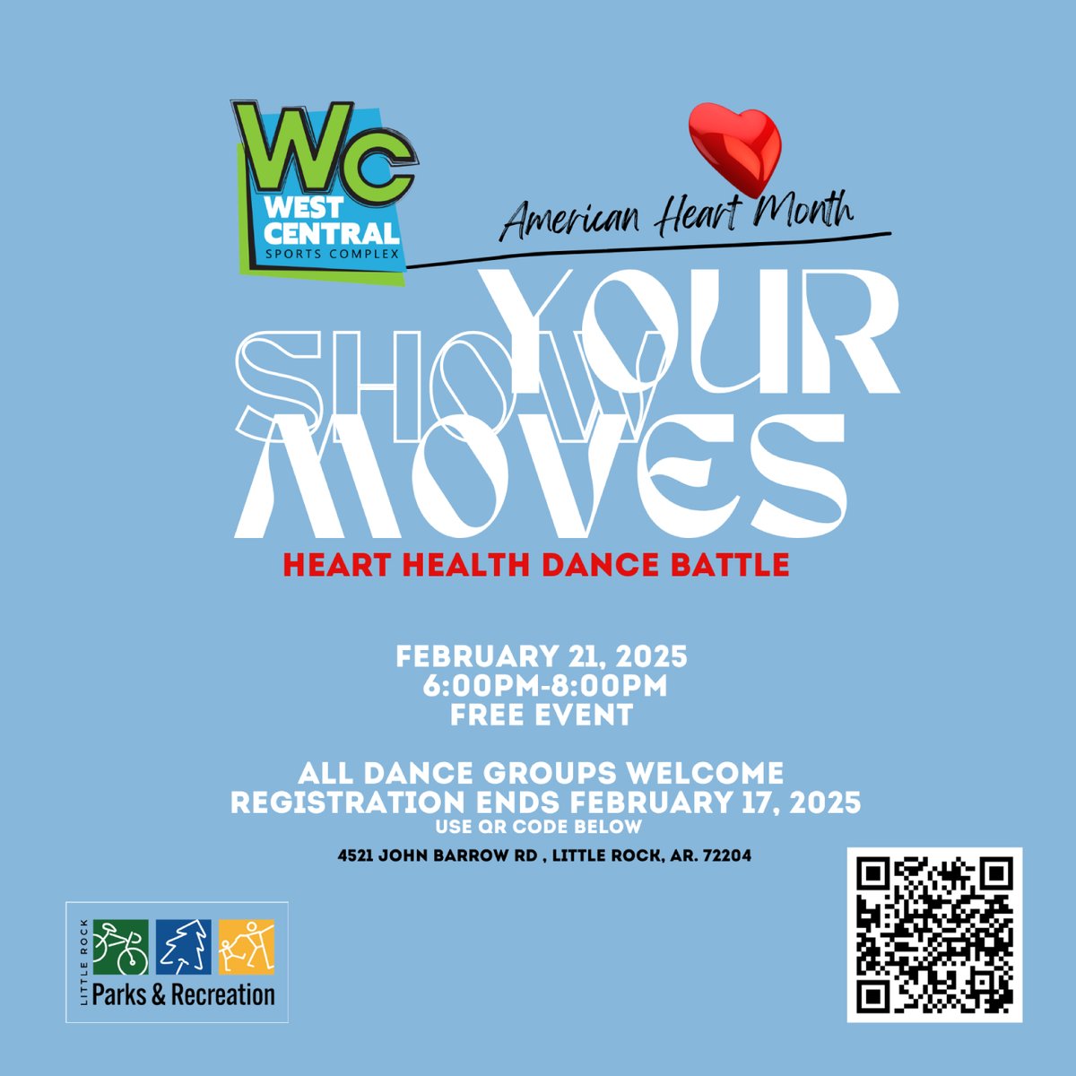 CityLittleRock's tweet photo. Celebrate American Heart Month at Show Your Moves! Hosted by @LittleRockParks at West Central Sports Complex, this dance battle is open to all groups ready to bring the energy. Register by Feb. 17 and show us your moves!

#ShowYourMoves #HeartHealthMonth #LittleRock https://t.co/C6QO4ZgsDr