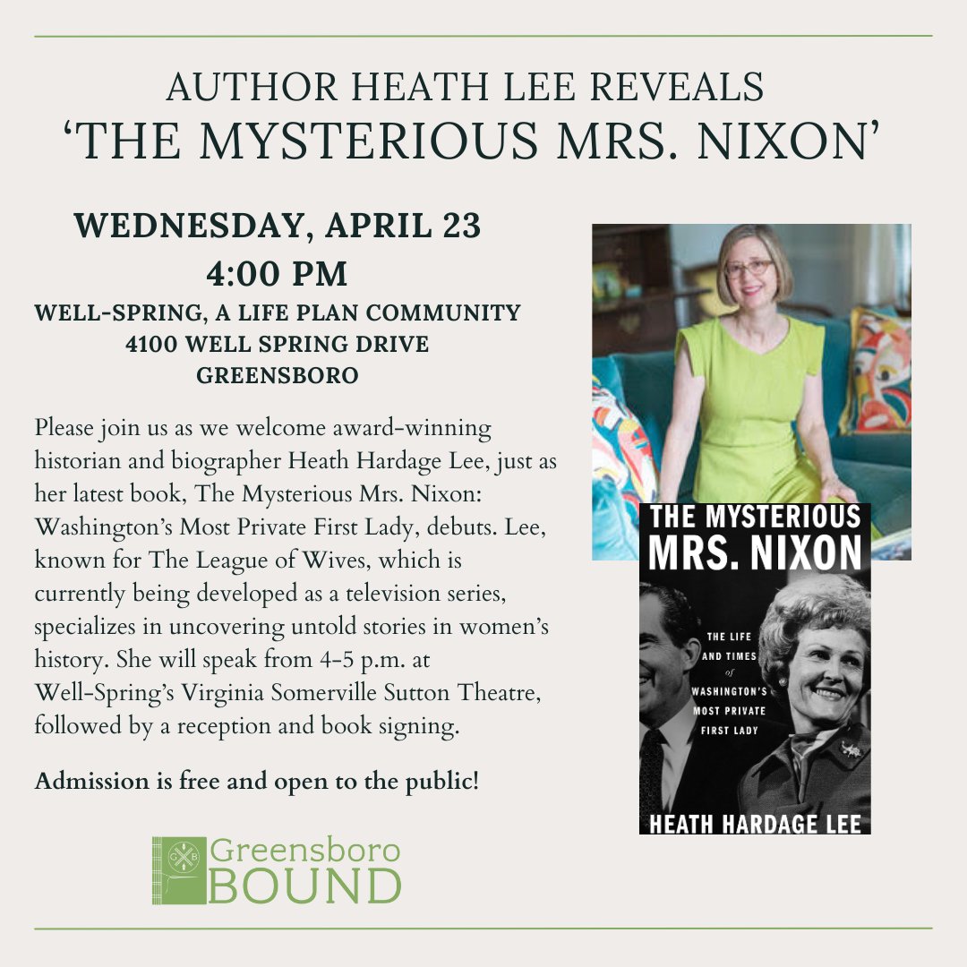📚 Join us on April 23 for an evening with Heath Hardage Lee as she unveils The Mysterious Mrs. Nixon! 

<a href="/HeathLee1/">Heath Lee</a>, known for The League of Wives, brings First Lady Pat Nixon’s story to life in a way never told before.

#greensborobound #authorevent #womenshistory