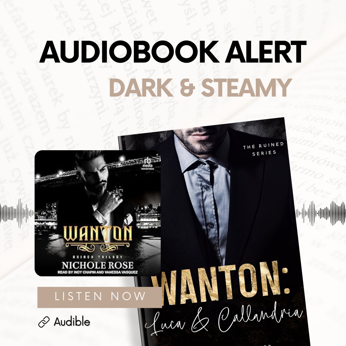 Wanton is now available in audio!

🎧 Listen now: mybook.to/WantonAudio

"This book was intense, dramatic, and so very satisfying. This couple will slay you." -Amazon review, ⭐⭐⭐⭐⭐
