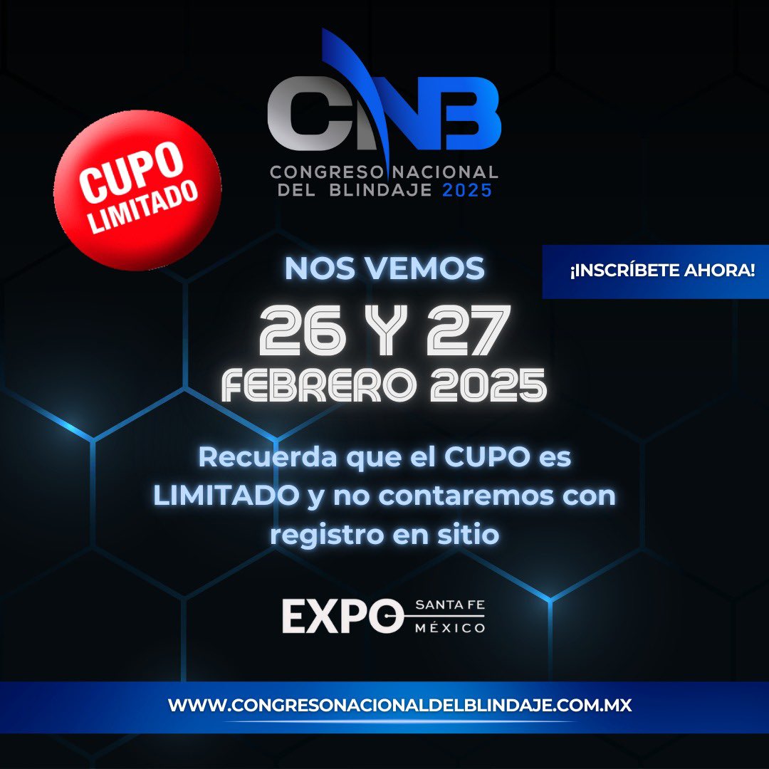📢🔥 ¡El evento más esperado del sector blindaje está por comenzar! 🔥📢

⚠️ IMPORTANTE:
🔹 Cupo limitado – ¡Asegura tu lugar ahora!
🔹 No habrá registro en sitio – Solo podrán ingresar quienes se hayan registrado previamente.

🔗 Regístrate aquí: congresonacionaldelblindaje.com.mx