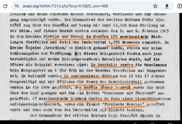 Februara 43g, četnici pod komandom Pavla Đurišića su počinili jedan od najkrvavijih zločina WW2. 
U Sandžaku i Podrinju su, prema njem. izvještaju ubili 4235 muslimanskih civila, mahom žena i djece. 
(prevod i njem. orginal 👇) 1/2
znaci.org/NARA/T316.php?…