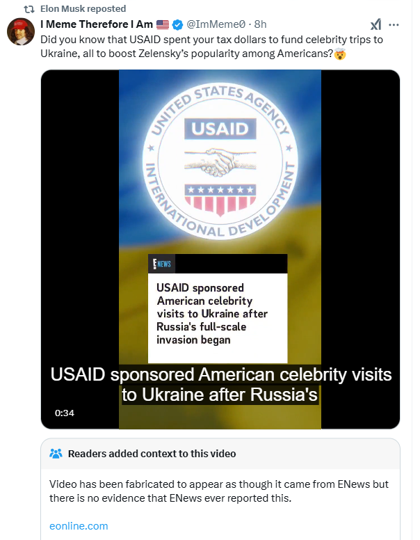 Elon Musk has shared this fake E! News video which claims USAID has paid millions to Hollywood celebrities to visit Ukraine.

The community noted clip is the work of a Russian disinformation campaign that creates fake videos of news outlets to push anti-Ukrainian narratives.