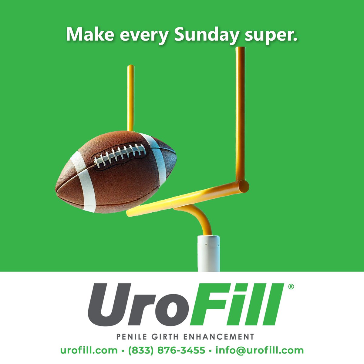 Why not make your Superbowl more super? UroFill® is the only patented girth enhancement technique backed up by over 10 years of research and data and solely performed by board-certified urologists and surgeons.